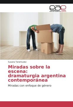 portada Miradas sobre la escena: dramaturgia argentina contemporánea: Miradas con enfoque de género