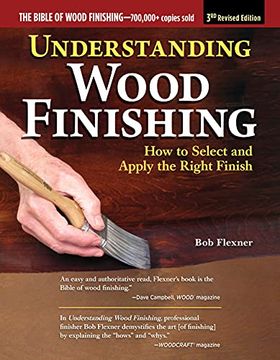 portada Understanding Wood Finishing, 3rd Revised Edition: How to Select and Apply the Right Finish (in English)