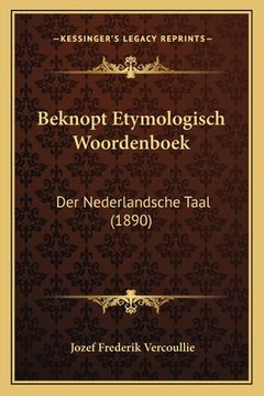 portada Beknopt Etymologisch Woordenboek: Der Nederlandsche Taal (1890)