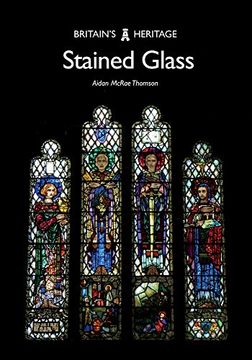 portada Stained Glass (Britain's Heritage Series) (in English)