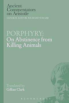 portada Porphyry: On Abstinence from Killing Animals (Ancient Commentators on Aristotle)