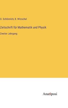 portada Zeitschrift für Mathematik und Physik: Zweiter Jahrgang (en Alemán)