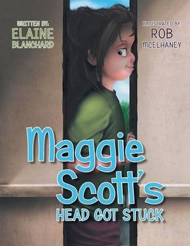 portada Maggie Scott's Head Got Stuck