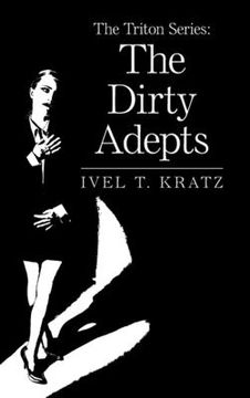 portada The Triton Series: the Dirty Adepts (en Inglés)