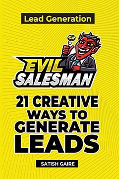 portada Evilsalesman Lead Generation: 21 Creative Ways to Generate Leads (in English)