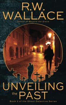 portada Unveiling the Past: A Ghost Detective Novel (in English)