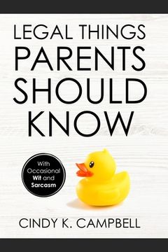 portada Legal Things Parents Should Know: With Occasional wit and Sarcasm 