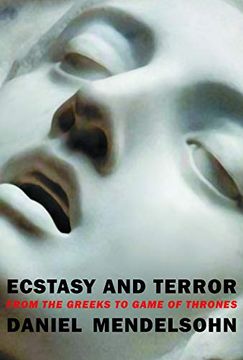 portada Ecstasy and Terror: From the Greeks to Game of Thrones 