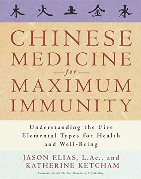portada Chinese Medicine for Maximum Immunity: Understanding the Five Elemental Types for Health and Well-Being 