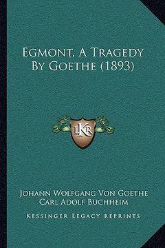 portada egmont, a tragedy by goethe (1893)