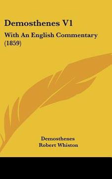 portada demosthenes v1: with an english commentary (1859) (en Inglés)