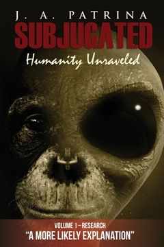 portada Subjugated: Humanity Unraveled (en Inglés)