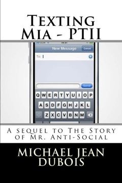 portada Texting Mia - PTII: Part 2 of The Story of Mr. Anti-Social (Volume 2)