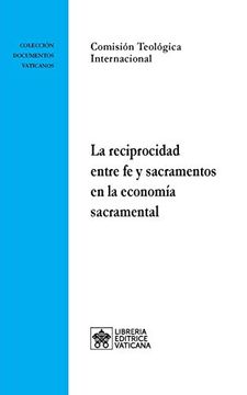 portada La Reciprocidad Entre fe y Sacramentos en la Economía Sacramental (in Spanish)