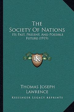 portada the society of nations: its past, present, and possible future (1919) (in English)
