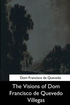 portada The Visions of Dom Francisco de Quevedo Villegas