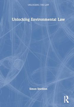 portada Unlocking Environmental law (Unlocking the Law) (en Inglés)