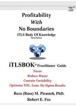 portada Profitability With No Boundaries: iTLSBOK(R) (iTLS Body Of Knowledge) Practitioner Guide - Optimizing TOC, Lean, Six Sigma Results - Third Edition (en Inglés)