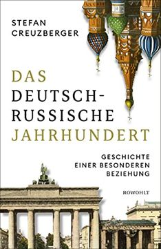 portada Das Deutsch-Russische Jahrhundert: Geschichte Einer Besonderen Beziehung (in German)