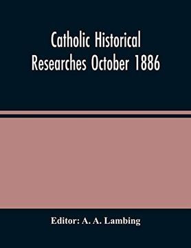portada Catholic Historical Researches October 1886 (en Inglés)