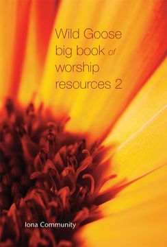 portada Wild Goose big Book of Worship Resources Volume 2 (in English)