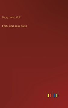 portada Leibl und sein Kreis (en Alemán)