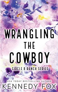 portada Wrangling the Cowboy - Alternate Special Cover Edition (Circle b Ranch) (en Inglés)