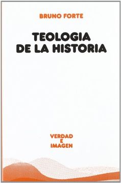 portada Teología de la Historia (Verdad e Imagen) (in Spanish)