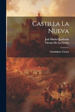 portada Castilla la Nueva: Guadalajara. Cuenca (in Spanish)