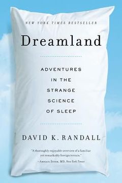 portada dreamland: adventures in the strange science of sleep (in English)