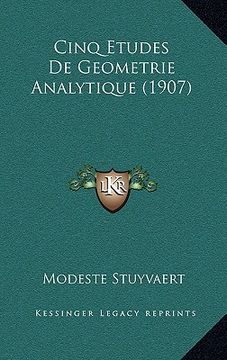 portada Cinq Etudes De Geometrie Analytique (1907) (en Francés)