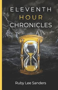 portada Eleventh Hour Chronicles (en Inglés)