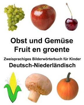 portada Deutsch-Niederländisch Obst und Gemüse/Fruit en groente Zweisprachiges Bilderwörterbuch für Kinder (en Alemán)