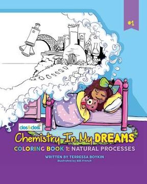 portada Chemistry In My Dreams: Coloring Book 1: Natural Processes (in English)