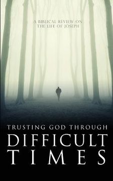 portada Trusting God Through Difficult Times