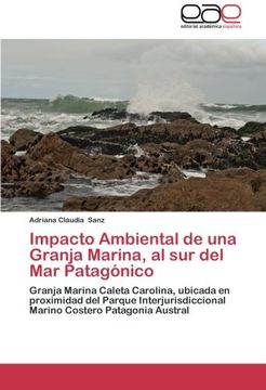 portada Impacto Ambiental de Una Granja Marina, Al Sur del Mar Patagonico