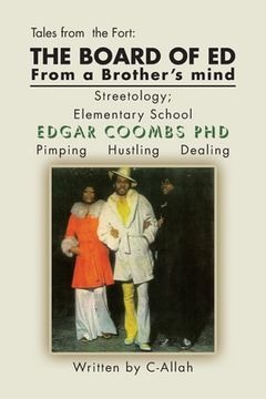portada the board of ed from a brother's mind: streetology: elementary school (en Inglés)