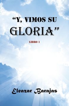 portada Y, Vimos Su Gloria: Libro Uno