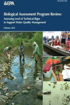 portada Biological Assessment Program Review: Assessing Level of Technical Rigor to Support Water Quality Management