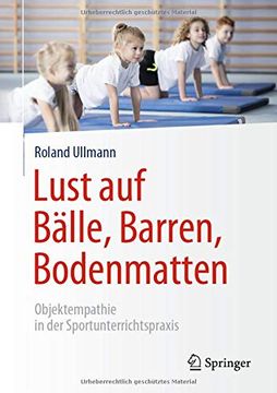 portada Lust auf Bälle, Barren, Bodenmatten: Objektempathie in der Sportunterrichtspraxis (en Alemán)