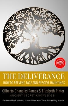 portada The Deliverance: How to Face and Resolve Hauntings (en Inglés)