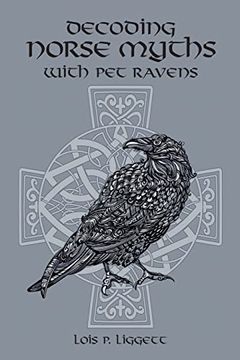 portada Decoding Norse Myths with Pet Ravens (en Inglés)