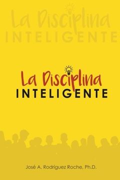 portada La Disciplina Inteligente. (in Spanish)
