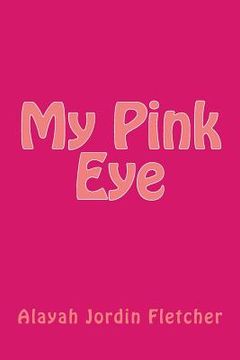 portada My Pink Eye (en Inglés)