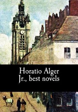 portada Horatio Alger Jr., best novels (en Inglés)