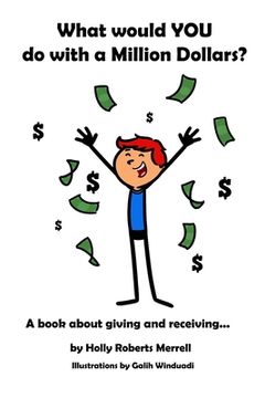 portada What Would YOU Do With a Million Dollars?: A Book about Giving and Receiving (in English)