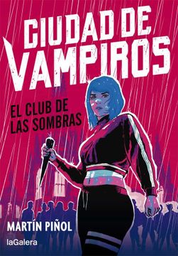 portada Ciudad de Vampiros 1. El Club de las Sombras (in Spanish)