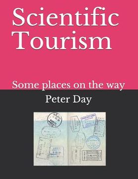 portada Scientific Tourism: Some Places on the Way (en Inglés)