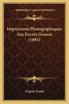 portada Impressions Photographiques Aux Encres Grasses (1892) (en Francés)