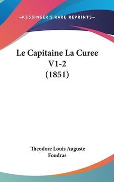 portada Le Capitaine La Curee V1-2 (1851) (in French)